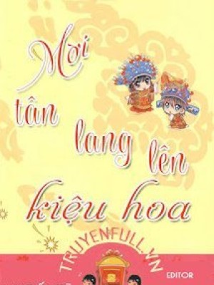 Mời Tân Lang Lên Kiệu Hoa