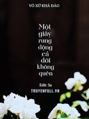 Một Giây Rung động Cả đời Không Quên