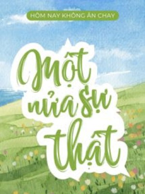 Một Nửa Sự Thật