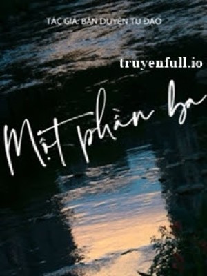 Một Phần Ba - Bán Duyên Tu đạo