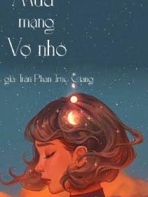 Mua Mạng Vợ Nhỏ