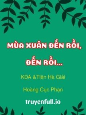 Mùa Xuân đến Rồi, đến Rồi