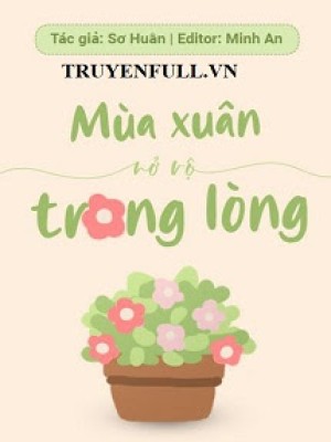 Mùa Xuân Nở Rộ Trong Lòng