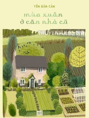 Mùa Xuân ở Căn Nhà Cũ