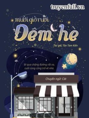 Mười Giờ Rưỡi đêm Hè - Tần Tam Kiến