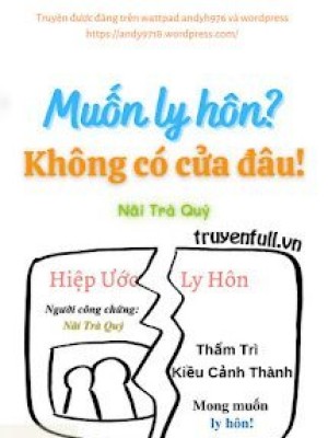 Muốn Ly Hôn? Không Có Cửa đâu!
