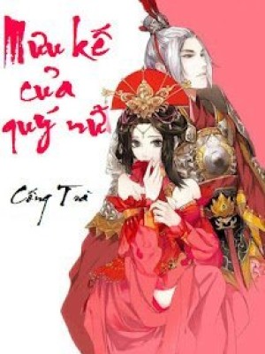 Mưu Kế Của Quý Nữ