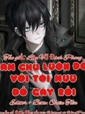 Nam Chính Luôn đối Với Tôi Mưu đồ Gây Rối