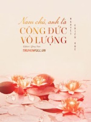 Nam Chủ, Anh Ta Công đức Vô Lượng