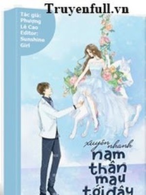 Nam Thần Mau Tới đây