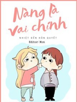 Nàng Là Vai Chính