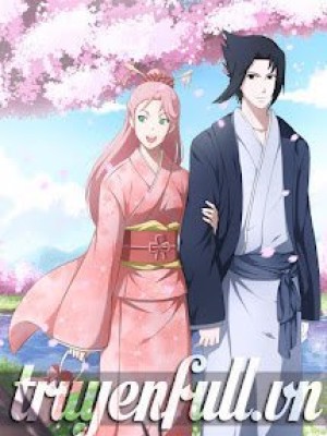 [naruto][sasusaku] yêu em nhiều! cô vợ bé nhỏ của anh