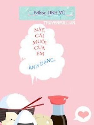 Này, Cái Muôi Của Em