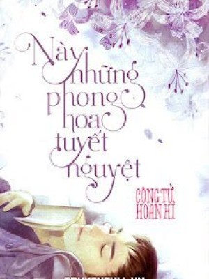 Này Những Phong Hoa Tuyết Nguyệt