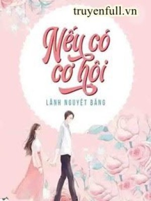 Nếu Có Cơ Hội