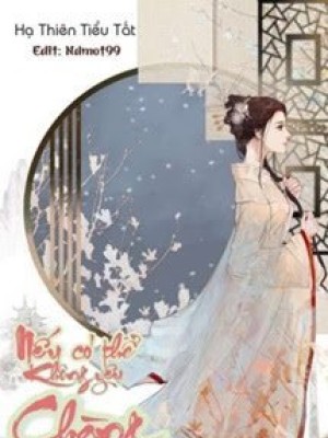 Nếu Có Thể Không Yêu Chàng