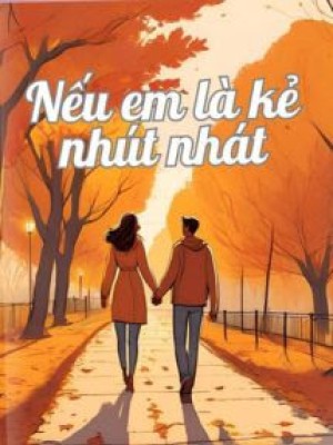 Nếu Em Là Kẻ Nhút Nhát - đào Hoa Chi