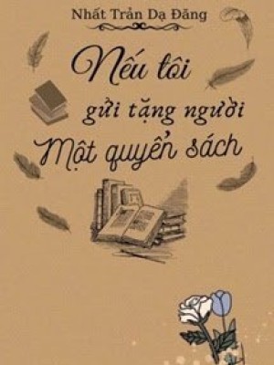 Nếu Tôi Gửi Tặng Người Một Cuốn Sách