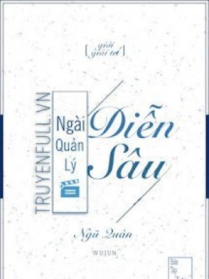 Ngài Quản Lý “diễn Sâu”