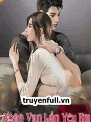 Ngàn Vạn Lần Yêu Em
