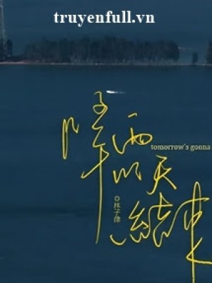 Ngày Mai Mưa Tạnh