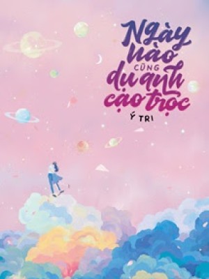 Ngày Nào Cũng Rủ Anh Cạo Trọc
