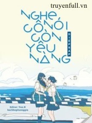 Nghe Nói Cô Còn Yêu Nàng
