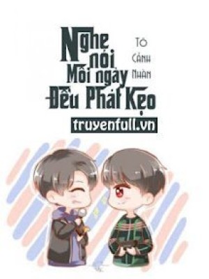 Nghe Nói Mỗi Ngày đều Phát Kẹo