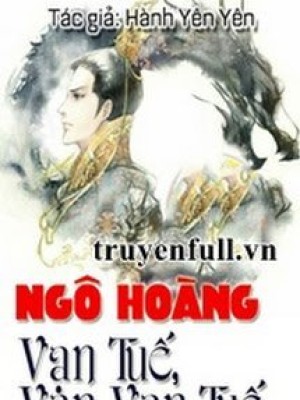 Ngô Hoàng Vạn Tuế, Vạn Vạn Tuế