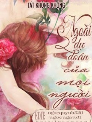 Ngoài Dự đoán Mọi Người