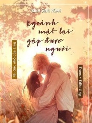 Ngoảnh Mặt Lại Gặp được Người