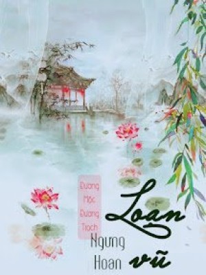 Ngưng Hoan 2: Loạn Vũ