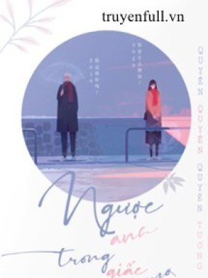 Ngược Anh Trong Giấc Mơ