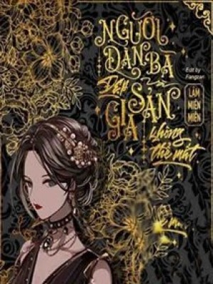 Người đàn Bà đẹp Và Gia Sản Không Thể Mất