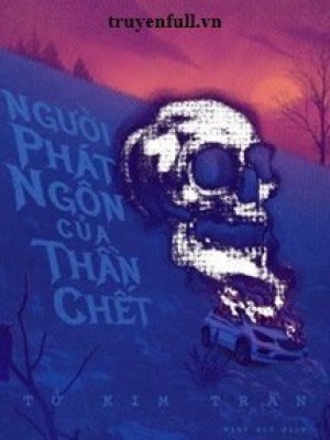 Người Phát Ngôn Của Thần Chết