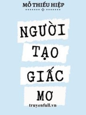 Người Tạo Giấc Mơ