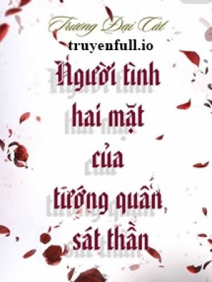 Người Tình Hai Mặt Của Tướng Quân Sát Thần