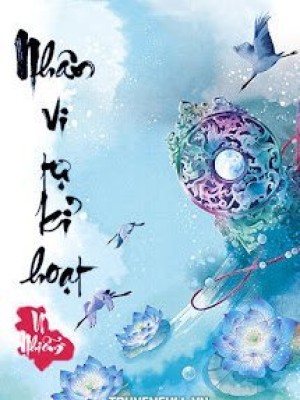 Nhân Vi Tự Kỉ Hoạt