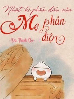 Nhật Kí Phấn đấu Của Mẹ Phản Diện