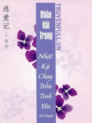 Nhật Ký Chạy Trốn Tình Yêu