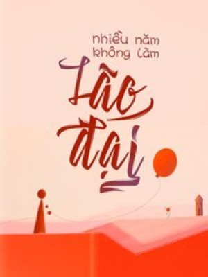 Nhiều Năm Không Làm Lão đại