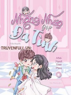 Nhõng Nhẽo Gặp đa Tình