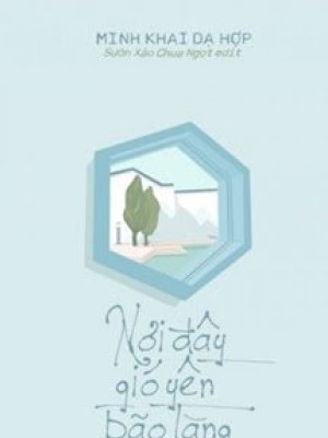 Nơi đây Gió Yên Bão Lặng
