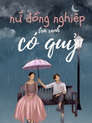 Nữ đồng Nghiệp Trà Xanh Có Quỷ