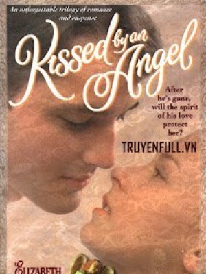 Nụ Hôn Thiên Thần (kissed By An Angel)