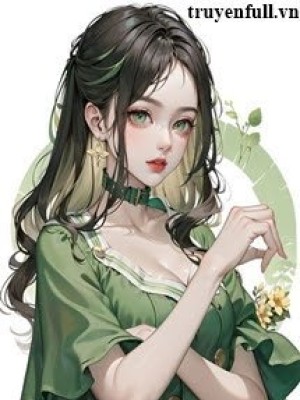 Nữ Phụ độc ác Muốn Hoàn Lương