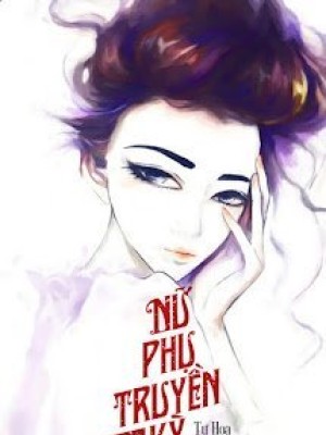 Nữ Phụ Truyền Kỳ