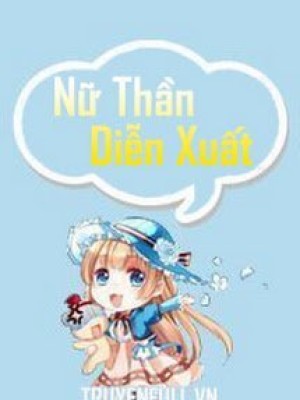 Nữ Thần Diễn Xuất