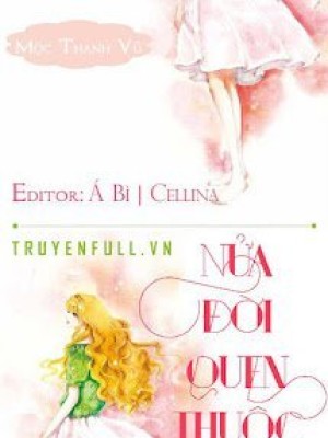 Nửa đời Quen Thuộc