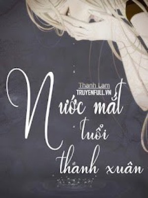 Nước Mắt Tuổi Thanh Xuân